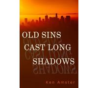 Old Sins Cast Long Shadows: A Matt Stephens Mystery
