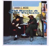 Old Souls & Wolf Tickets by Chuck E. Weiss