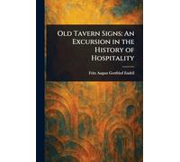 Old Tavern Signs: An Excursion in the History of Hospitality