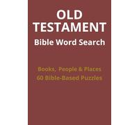 Old Testament Bible Word Search: Books, People & Places with 60 Bible-Based Puzzles
