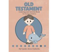 Old Testament Coloring and Activity Book: Bible Games and Workbook for Kids