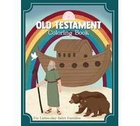 Old Testament Coloring Book for Latter-day Saint Families