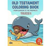 Old Testament Coloring Book: From Samson to the Prophets - Volume 2 - Biblical Coloring Activity Book (Biblical Coloring Books)