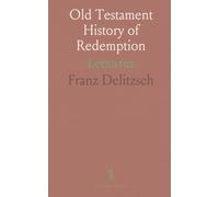 Old Testament History of Redemption: Lectures