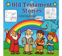 Old Testament Stories: Bible Coloring Book for Kids (Joyful Bible Coloring Series)