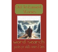 Old Testament Stories word puzzle search book: Word Searches with easy to read print about the Bible , Biblical Stories , The Scriptures , and more l ... gift for Vacations , Holidays and free times