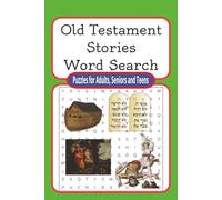 Old Testament Stories Word Search - Puzzles for Adults, Seniors and Teens: Word Searches Inspired by the People, Places, and Events of the Old ... - Faith-Filled Fun for All Generations