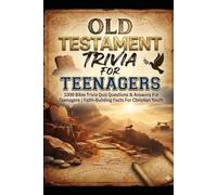 OLD TESTAMENT TRIVIA FOR TEENAGERS: 1000 Bible Trivia Quiz Questions & Answers For Teenagers | Faith-Building Facts For Christian Youth