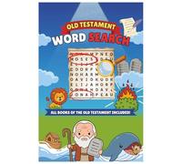 Old Testament Word Search: Old Testament Word Search for Kids | Fun Bible Puzzles from Every Book of the Old Testament | Solutions Included