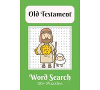 Old Testament Word Search Puzzle Book: Word Searches with Easy to Read to Print about the Bible, Old Testament, and More | 6x9 Inches, 110 Pages | 50+ ... Holiday, Adult, Teen, Kids, Free Time