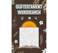 Old Testament Wordsearch book | 6x9 inch size | Fun Biblical Puzzle Games | with solutions: Bible Activities for boys and girls