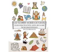 Old Testament: Workbook for Kids: Lessons, Interactive Activities, Quizzes, and Coloring That Encourage Faith Growth