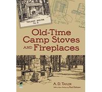 Old-Time Camp Stoves and Fireplaces (Dover Books on Antiques and Collecting)