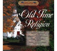 Old Time Religion - Old Time Religion
