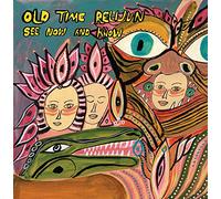 Old Time Relijun - See Now And Know [Vinilo]