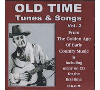 Old Time Tunes & Songs Vol 2
