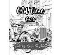 Old Timer Cars Coloring Book