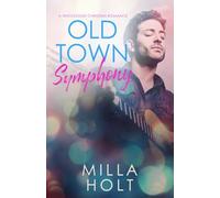 Old Town Symphony: A Wholesome Christian Romance (Rhapsody of Grace)