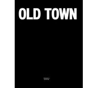 Old Town: The Coffee Table Book