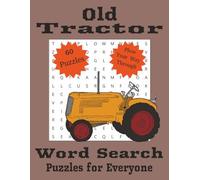 Old Tractor Word Search Puzzle Book: Old Tractor themed easy to read word search puzzle, great gift for vacations, holidays and free time.