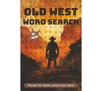 Old West Word Search Puzzle Book: Word Searches with Easy to Read Print about Old West, Western, Wild West and More | 6x9 inches, 110 pages | 50+ ... Gift for Vacations, Holidays and Free Time