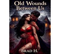 Old Wounds Between Us