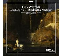 Oldenburgisches Staatsorchester - Woyrsch: Sinfonía Nº 3; Three Boecklin Phantasies / Oldenburgisches Staatsorchester. Thomas Dorsch, Dirección