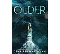Older: A Forbidden Age Romance from the Author of Still Beating and The Wrong Heart
