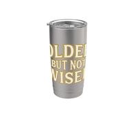 Older But Not Wiser Envejecimiento Cumpleaños Humor Bromista Vaso térmico de acero inoxidable de doble pared