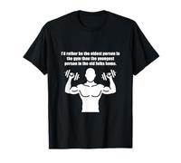 Oldest Person in The Gym Camiseta