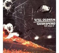 Will Oldham – Guarapero / Lost Blues 2 – Domino
