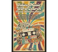 Oldies Music Word Search Puzzle Book for Adults: Classic Hits from the 1950s, 60s & 70s | Vintage Songs, Artists & Rock ‘n Roll Nostalgia | Relaxing ... for Music Lovers | 55 Puzzles | 6x9 Format