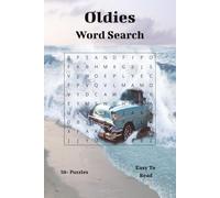 Oldies Word Search Book: Word Searches with Easy to Read Print about everything Oldies. | 6x9 inches, 110 pages | 50+ Puzzles.