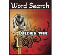 oldies word search puzzle book: word searches , easy to read, print about oldies and more, 8.5 x 11 inches, 110 pages , 50 + puzzles, gift for vacation, holidays and free times