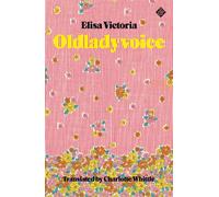 Oldladyvoice | Elisa Victoria Charlotte Whittle