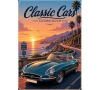 Oldtimer Malbuch: 40 klassische Autos zum Ausmalen - Muscle Cars, Pick-ups, Roadster und Geländewagen mit detailreichen Landschaften für Erwachsene