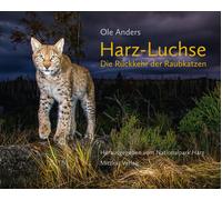 Ole Anders Dr. Roland Pietsc Harz-Luchse Die Rückkehr der Raubkatze (Tapa dura)