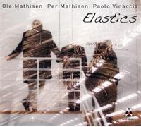 Ole Mathisen/Per Mathisen/Paolo Vinaccia Elastics (CD) Album (Importación USA)