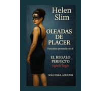 Oleadas de Placer: Fantasias pensadas en tí (El Pacto: Un relato erótico de sumisión y traición vol, 1)