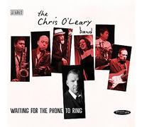 O'Leary, Chris -Band- - Waiting for the Phone to Ring