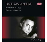 Oleg Maisenberg - Plays Debussy