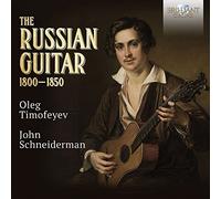 Oleg timofeyev, john schneiderman - The russian guitar 1800 - 1850