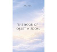 OLESZA: The Book of Quiet Wisdom (OLESZA Series)