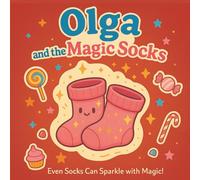 Olga and the magic socks: A Fun Read-Aloud Picture Book for Ages 2-5