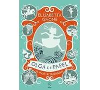 Olga De Papel. El Viaje Extraordinario