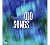 Olga Konkova, Jens Thoresen - Canciones Antiguas