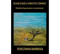 Olha O Que A Vida Fez Comigo (ebook)