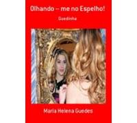 Olhando - Me No Espelho! (ebook)