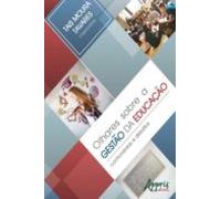 Olhares Sobre A Gestão Da Educação: Controvérsias E Desafios (ebook)