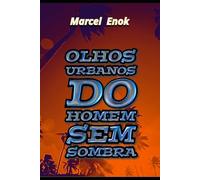 Olhos Urbanos do homem sem sombra